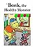 Bonk the Healthy Monster: Recommended for classic children's picture books