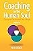 Coaching To The Human Soul ...