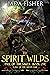 The Spirit Wilds: Magic of the Green Sage (Fall of the Sages #1)