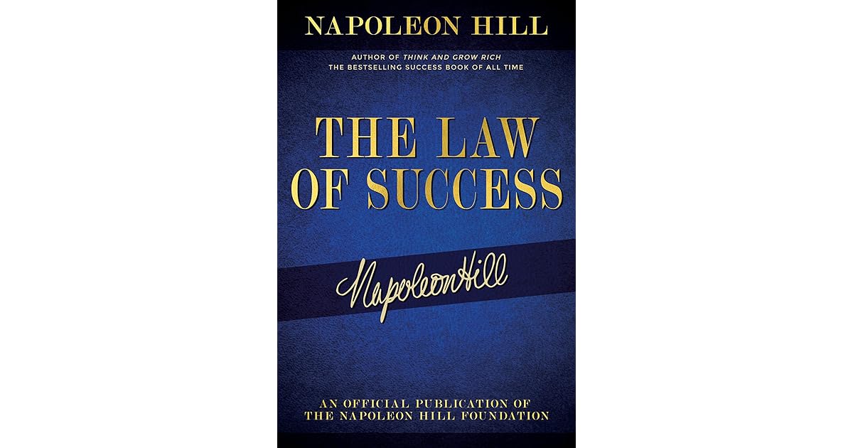 The Law of Success in 16 Lessons Napoleon Hill - Literatura The Law of Success in 16 Lessons Napoleon Hill - Literatura