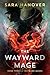 The Wayward Mage (Wayward Mages, #3)