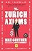 The Zurich Axioms (Harriman Classics) by Max Gunther