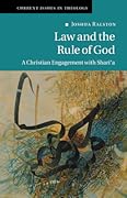 Law and the Rule of God: A Christian Engagement with Shari'a