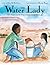 The Water Lady: How Darlene...
