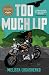 Too Much Lip by Melissa Lucashenko Too Much Lip by Melissa Lucashenko