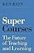 Super Courses: The Future o...