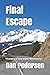 Final Escape: Mystery in th...