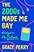 The 2000s Made Me Gay: Essa...