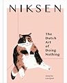 Niksen: The Dutch...