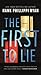 The First to Lie: A Novel
