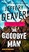 The Goodbye Man (A Colter Shaw Novel)