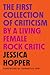 The First Collection of Criticism by a Living Female Rock Critic: Revised and Expanded Edition