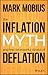 The Inflation Myth and the Wonderful World of Deflation