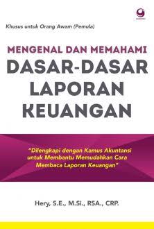 Mengenal dan Memahami Dasar-dasar Laporan Keuangan