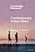 Contemporary Virtue Ethics by Nancy E. Snow