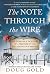 The Note Through the Wire: The Incredible True Story of a Prisoner of War and a Resistance Heroine
