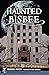 Haunted Bisbee (Haunted America)