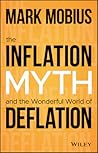 The Inflation Myth and the Wonderful World of Deflation