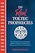 The Real Toltec Prophecies:...