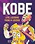 Kobe Life Lessons from a Legend by Nelson Pena