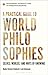 A Practical Guide to World Philosophies: Selves, Worlds, and Ways of Knowing (Bloomsbury Introductions to World Philosophies)