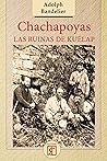 Chachapoyas: Las ...