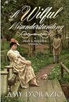 A Wilful Misunderstanding by Amy D'Orazio