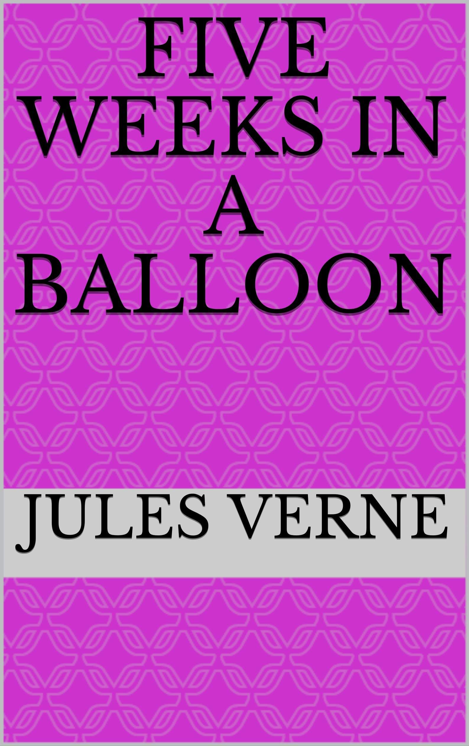 Five Weeks in a Balloon