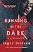Running in the Dark