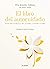 El libro del autocuidado: Un año para ser más feliz, más saludable y estar más en forma