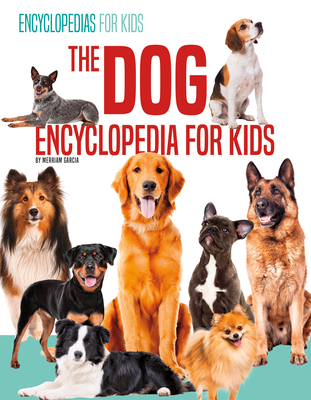 Dog Encyclopedia (Animal Encyclopedias Set 1)