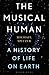 The Musical Human: A Histor...