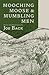 Mooching Moose and Mumbling Men by Joe Back