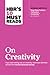HBR's 10 Must Reads on Creativity by Harvard Business Review
