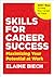 Skills for Career Success: Maximizing Your Potential at Work