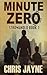 Minute Zero by Chris Jayne