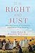 It Is Right and Just: Why the Future of Civilization Depends on True Religion (English and English Edition)
