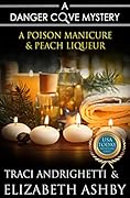 A Poison Manicure & Peach Liqueur
