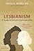 Lesbianism by David H. Rosen