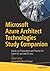 Microsoft Azure Architect Technologies Study Companion by Rahul Sahay
