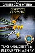 Deadly Dye and a Soy Chai