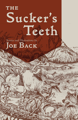 The Sucker’s Teeth