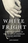 White Fright: The...