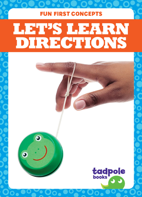 Let's Learn Directions (Tadpole Books: Fun First Concepts)