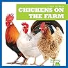 Chickens on the Farm (Bullfrog Books: Farm Animals)