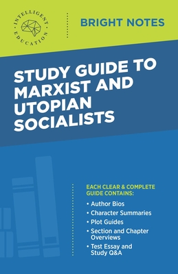 Study Guide to Marxist and Utopian Socialists (Bright Notes)