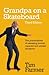 Grandpa on a Skateboard: The practicalities of assessing mental capacity and unwise decisions