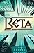 Beta (The Apex Cycle, #1)