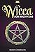 Wicca for Beginners by Amanda Chamberlain
