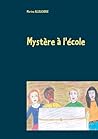 Mystère à l'école